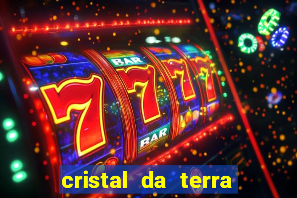 cristal da terra stardew valley